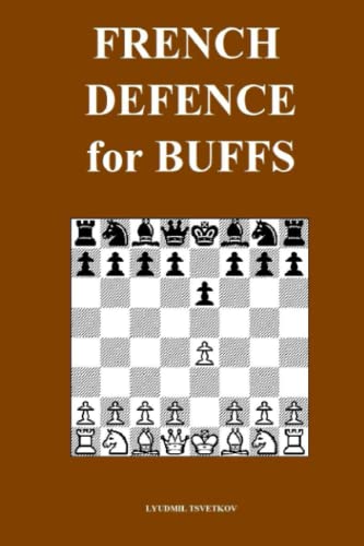 French Defence for Buffs (Chess Openings for Buffs)